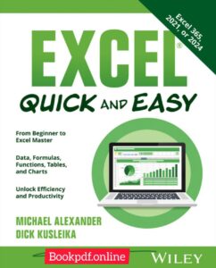 Excel Quick and Easy,Excel 365,2021,or 2024.